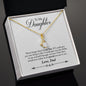 To My Daughter Alluring Beauty Necklace